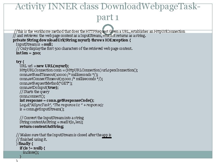 Activity INNER class Download. Webpage. Taskpart 1 //this is the workhorse method that does