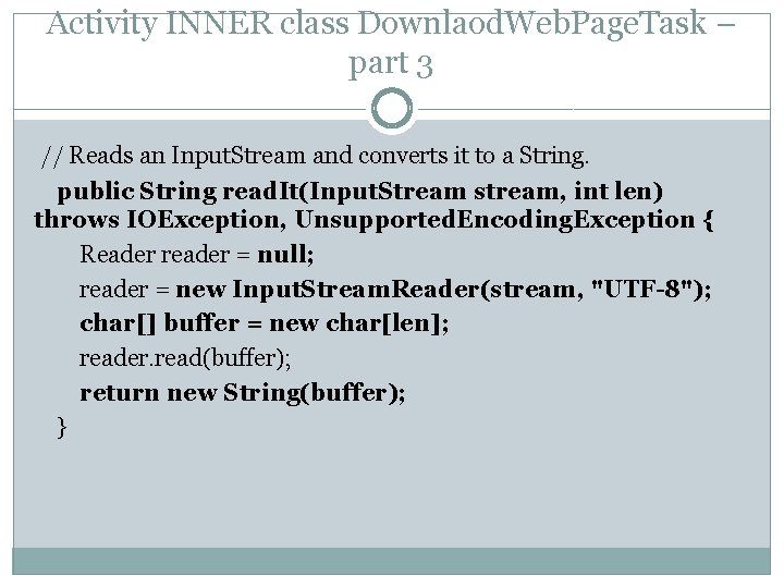 Activity INNER class Downlaod. Web. Page. Task – part 3 // Reads an Input.