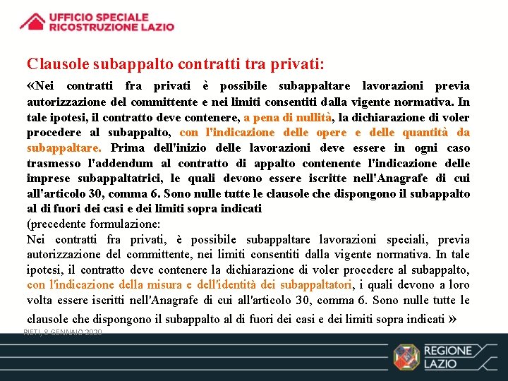 Clausole subappalto contratti tra privati: «Nei contratti fra privati è possibile subappaltare lavorazioni previa