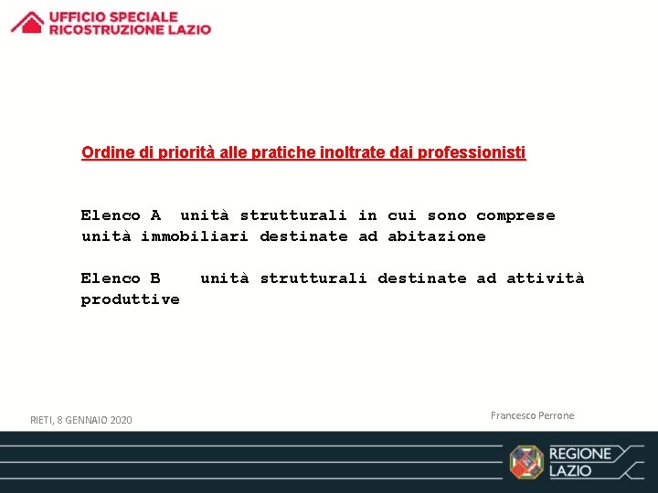 Ordine di priorità alle pratiche inoltrate dai professionisti Elenco A unità strutturali in cui