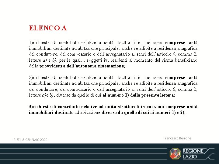ELENCO A 1)richieste di contributo relative a unità strutturali in cui sono comprese unità