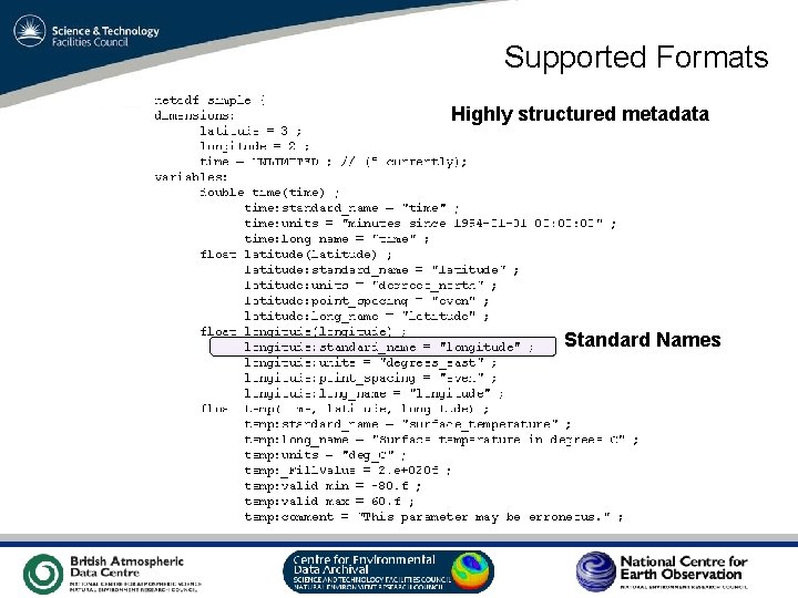 Supported Formats Highly structured metadata Standard Names VO Sandpit, November 2009 