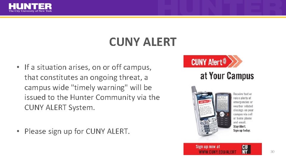 CUNY ALERT • If a situation arises, on or off campus, that constitutes an