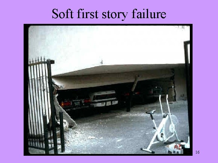 Soft first story failure 16 