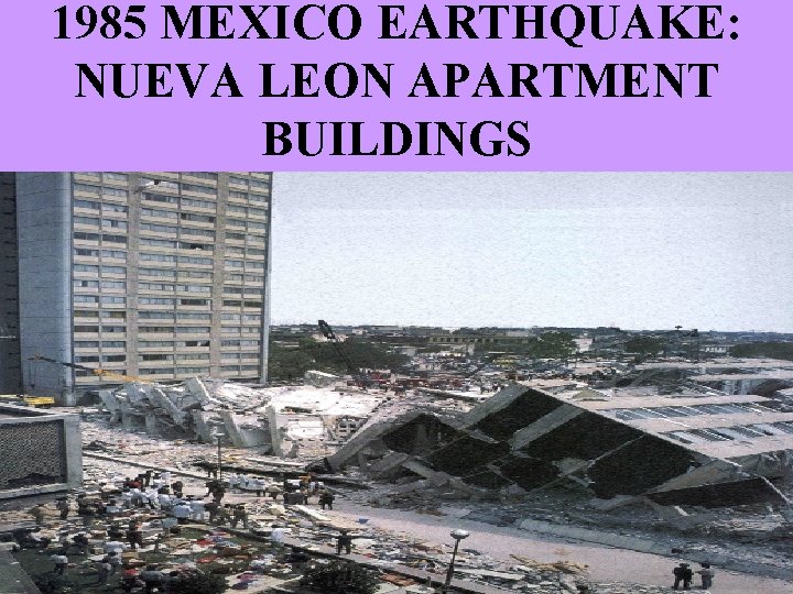 1985 MEXICO EARTHQUAKE: NUEVA LEON APARTMENT BUILDINGS 36 