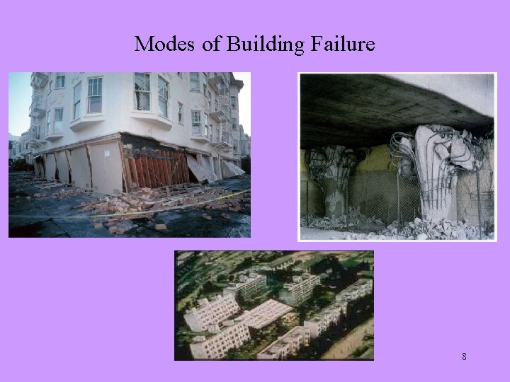 Modes of Building Failure 8 