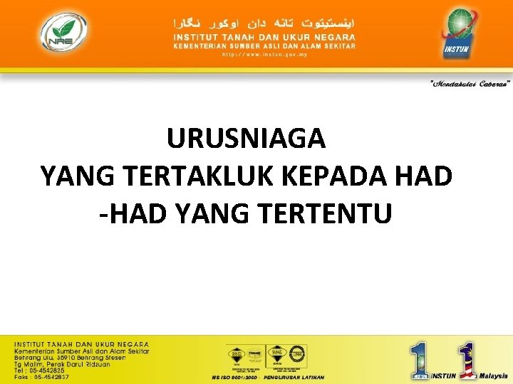 URUSNIAGA YANG TERTAKLUK KEPADA HAD -HAD YANG TERTENTU 