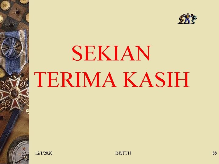 SEKIAN TERIMA KASIH 12/1/2020 INSTUN 88 