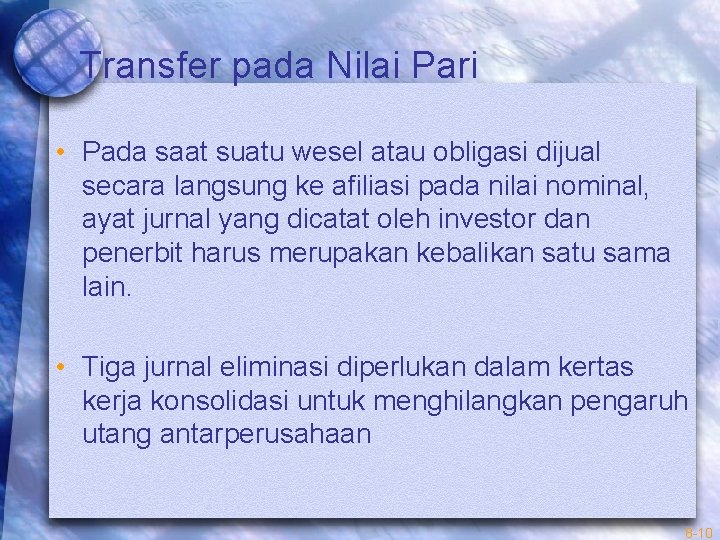 Transfer pada Nilai Pari • Pada saat suatu wesel atau obligasi dijual secara langsung