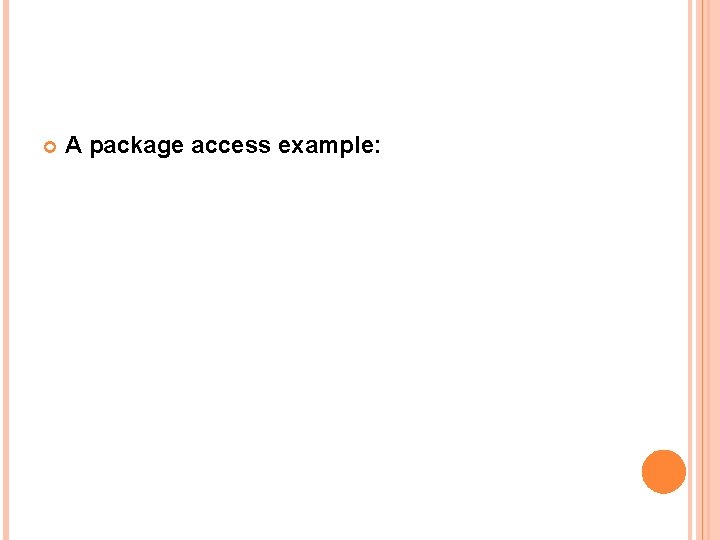  A package access example: 