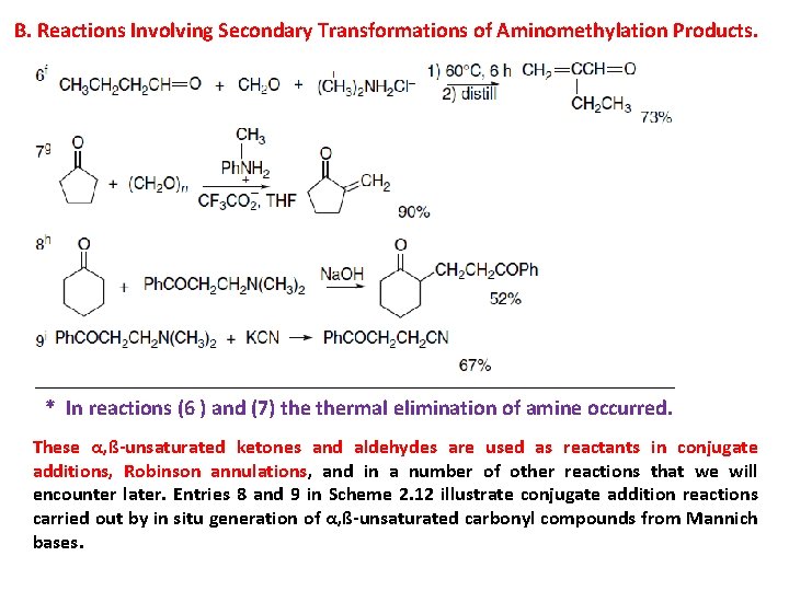B. Reactions Involving Secondary Transformations of Aminomethylation Products. * In reactions (6 ) and