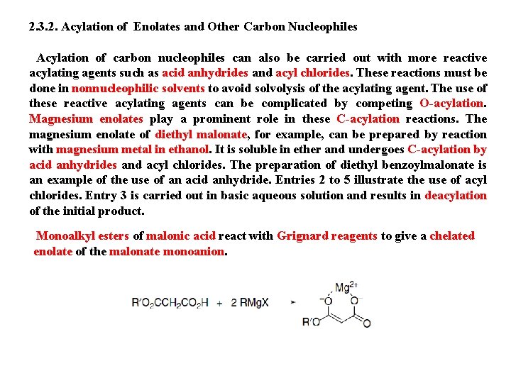 2. 3. 2. Acylation of Enolates and Other Carbon Nucleophiles Acylation of carbon nucleophiles