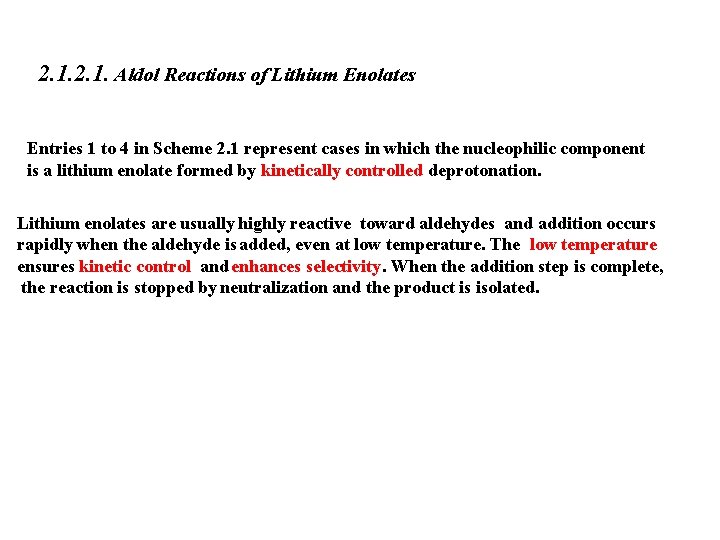 2. 1. Aldol Reactions of Lithium Enolates Entries 1 to 4 in Scheme 2.