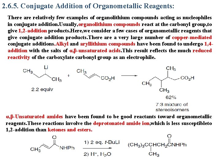 2. 6. 5. Conjugate Addition of Organometallic Reagents: There are relatively few examples of
