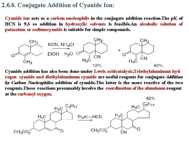 2. 6. 6. Conjugate Addition of Cyanide Ion: Cyanide ion acts as a carbon