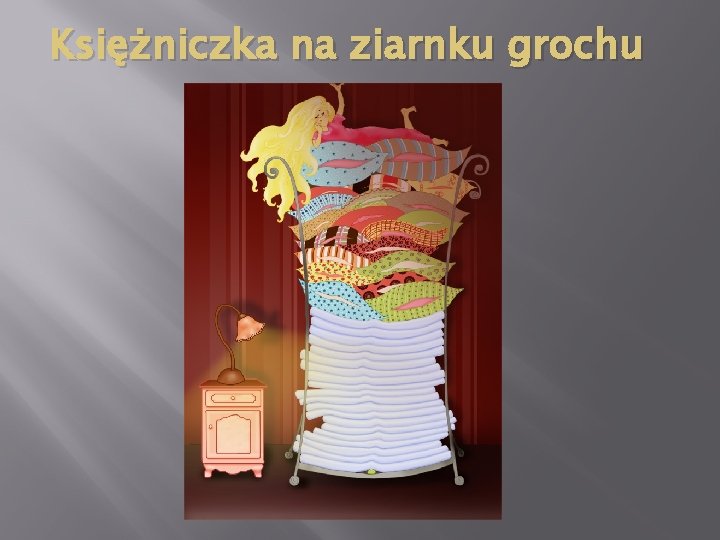 Księżniczka na ziarnku grochu 