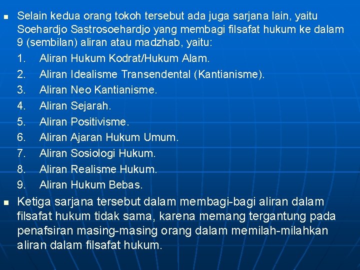 n n Selain kedua orang tokoh tersebut ada juga sarjana lain, yaitu Soehardjo Sastrosoehardjo