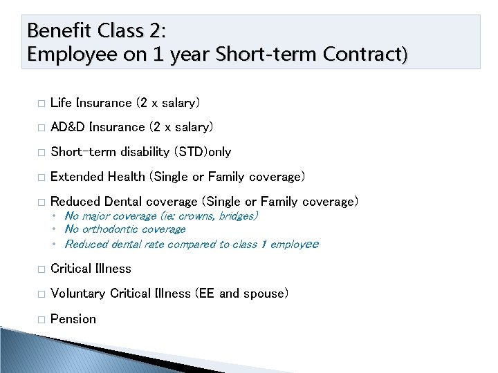 Benefit Class 2: Employee on 1 year Short-term Contract) � Life Insurance (2 x