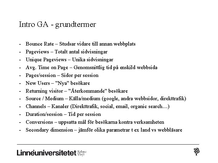 Intro GA - grundtermer - Bounce Rate – Studsar vidare till annan webbplats Pageviews