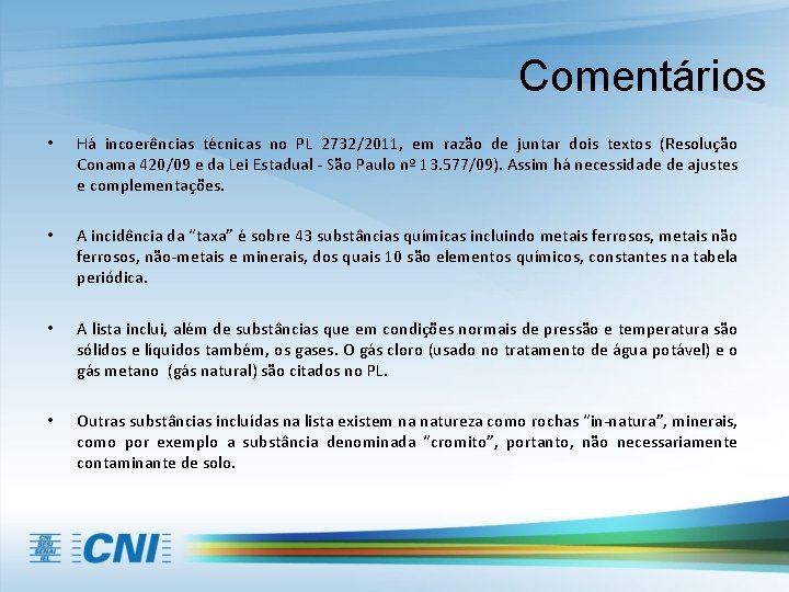 Comentários • Há incoerências técnicas no PL 2732/2011, em razão de juntar dois textos