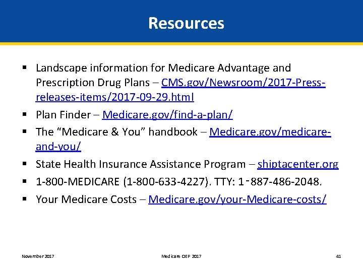 Resources § Landscape information for Medicare Advantage and Prescription Drug Plans – CMS. gov/Newsroom/2017