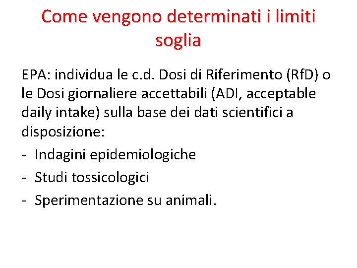 Come vengono determinati i limiti soglia EPA: individua le c. d. Dosi di Riferimento