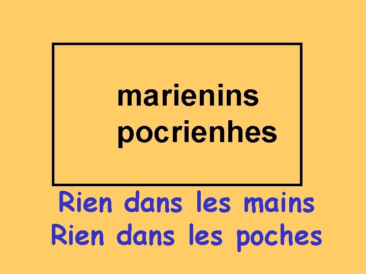 marienins pocrienhes Rien dans les mains Rien dans les poches 