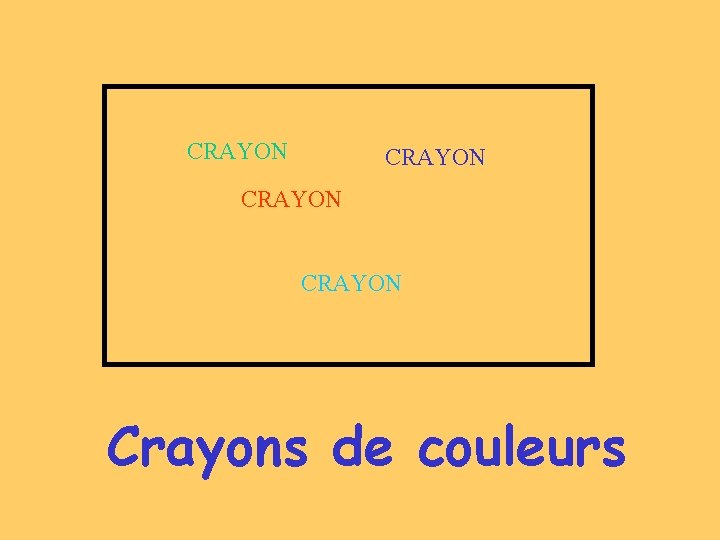 CRAYON Crayons de couleurs 