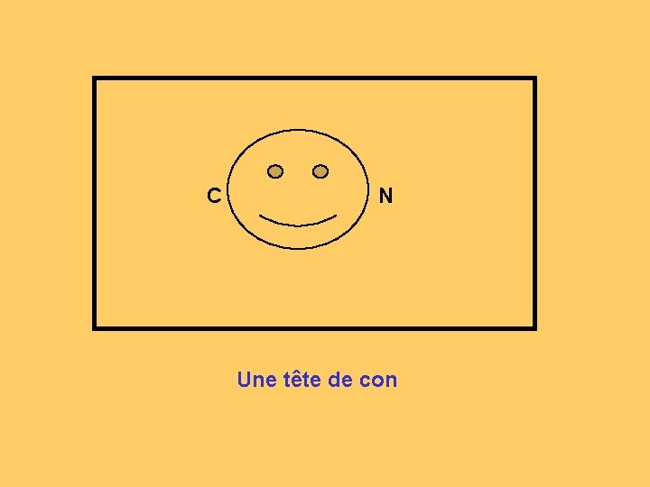 C N Une tête de con 