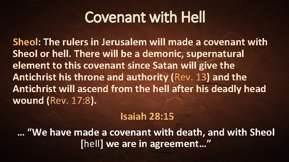 Covenant with Hell Sheol: The rulers in Jerusalem will made a covenant with Sheol