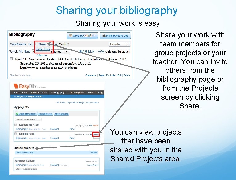 Sharing your bibliography Sharing your work is easy Share your work with team members