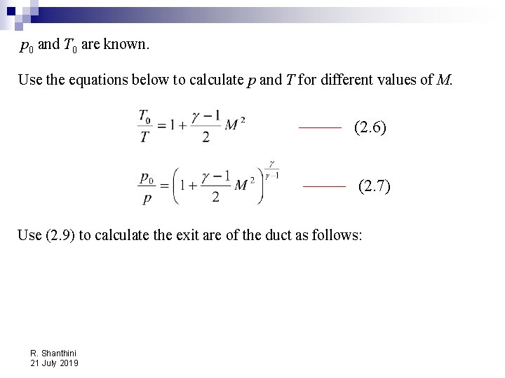 p 0 and T 0 are known. Use the equations below to calculate p