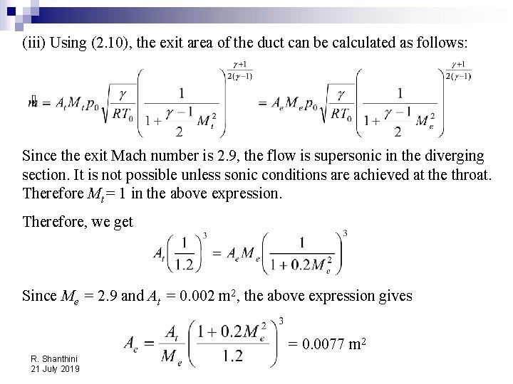 (iii) Using (2. 10), the exit area of the duct can be calculated as