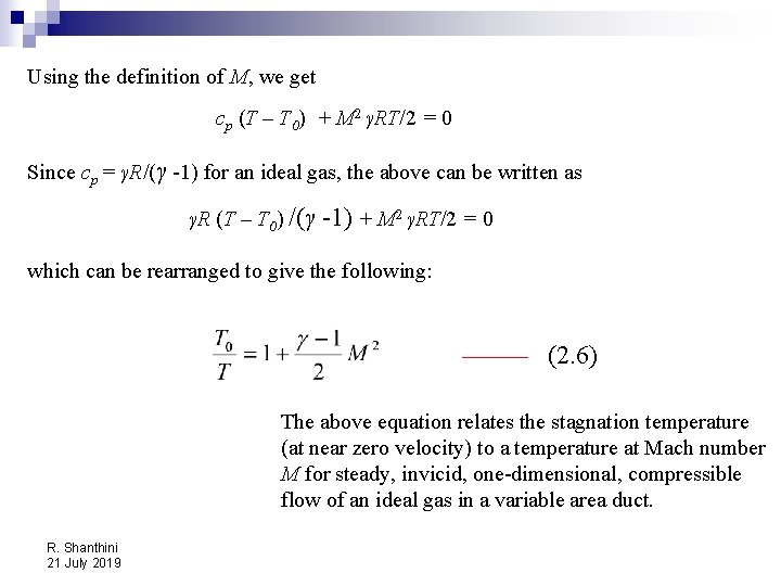 Using the definition of M, we get cp (T – T 0) + M