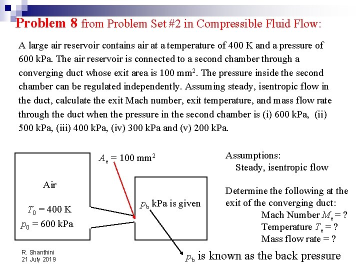 Problem 8 from Problem Set #2 in Compressible Fluid Flow: A large air reservoir