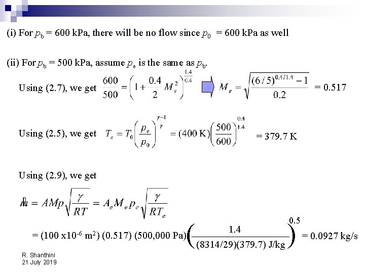 (i) For pb = 600 k. Pa, there will be no flow since p