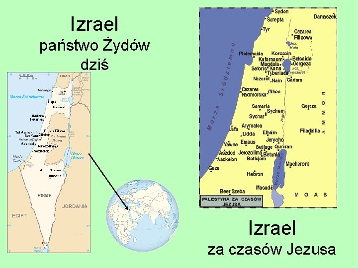 Izrael państwo Żydów dziś Izrael za czasów Jezusa 
