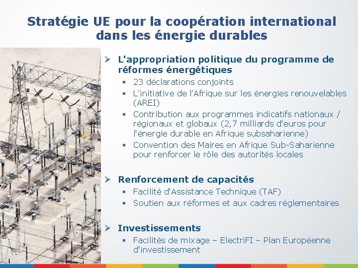 Stratégie UE pour la coopération international dans les énergie durables Ø L'appropriation politique du