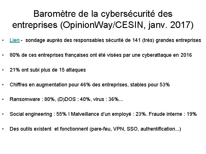 Baromètre de la cybersécurité des entreprises (Opinion. Way/CESIN, janv. 2017) • Lien - sondage