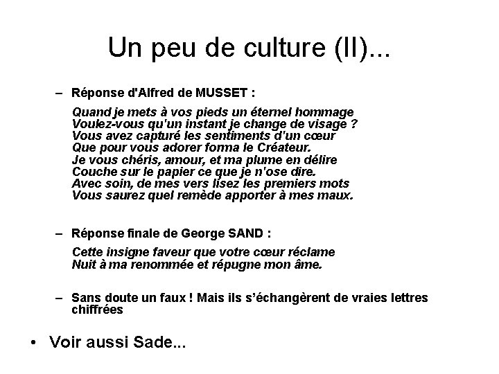 Un peu de culture (II). . . – Réponse d'Alfred de MUSSET : Quand