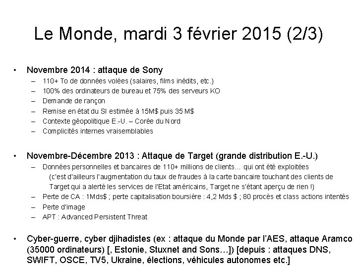 Le Monde, mardi 3 février 2015 (2/3) • Novembre 2014 : attaque de Sony