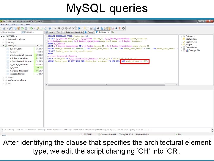 My. SQL queries After identifying the clause that specifies the architectural element type, we