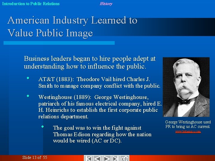 Introduction to Public Relations History American Industry Learned to Value Public Image Business leaders