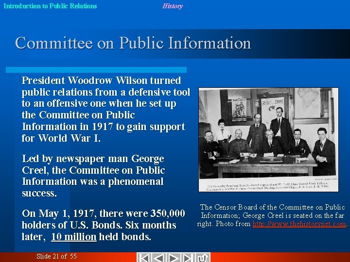 Introduction to Public Relations History Committee on Public Information President Woodrow Wilson turned public
