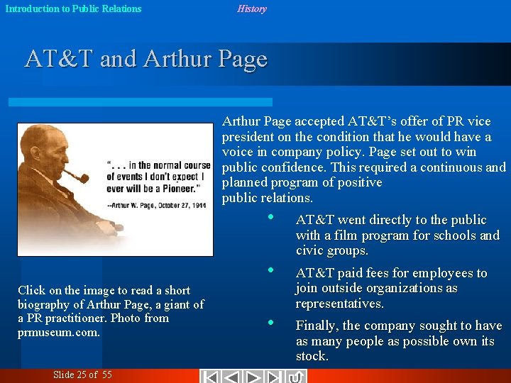 Introduction to Public Relations History AT&T and Arthur Page accepted AT&T’s offer of PR