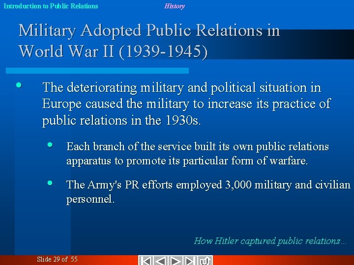 Introduction to Public Relations History Military Adopted Public Relations in World War II (1939