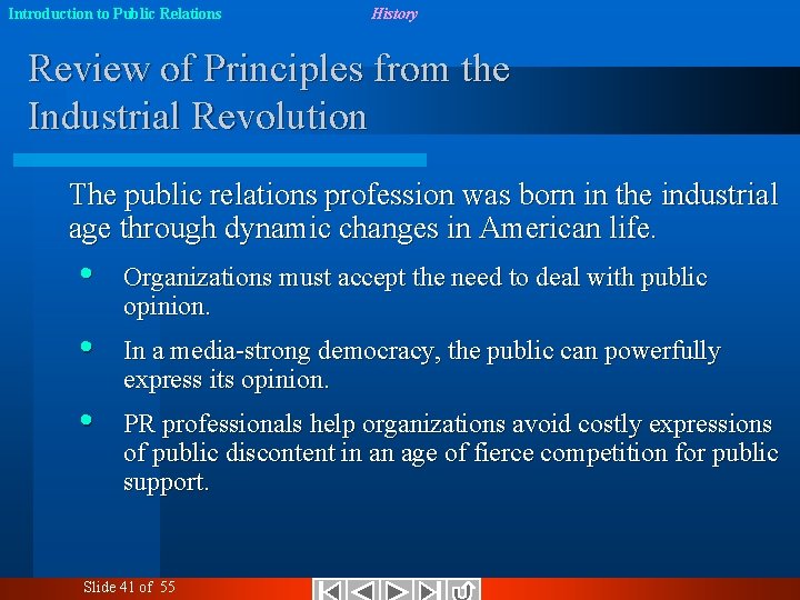 Introduction to Public Relations History Review of Principles from the Industrial Revolution The public