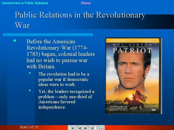 Introduction to Public Relations History Public Relations in the Revolutionary War • Before the