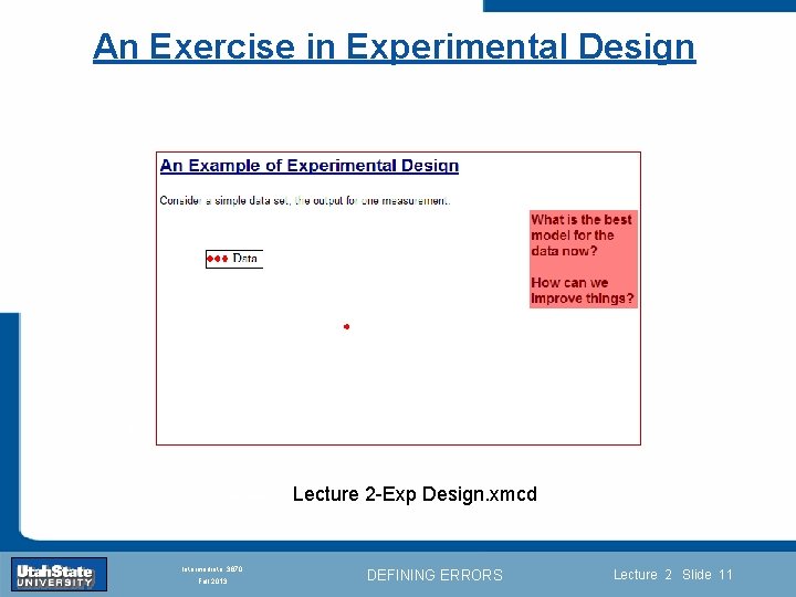 An Exercise in Experimental Design Introduction Section 0 Lecture 1 Slide 11 Lecture 2