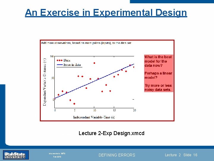 An Exercise in Experimental Design Introduction Section 0 Lecture 1 Slide 16 Lecture 2